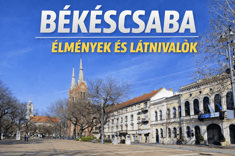 Békéscsaba legszebb látnivalói – egy belvárosi séta és egy meseszép kastélylátogatás