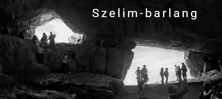 Magyarország kincsei: A Szelim-barlang
