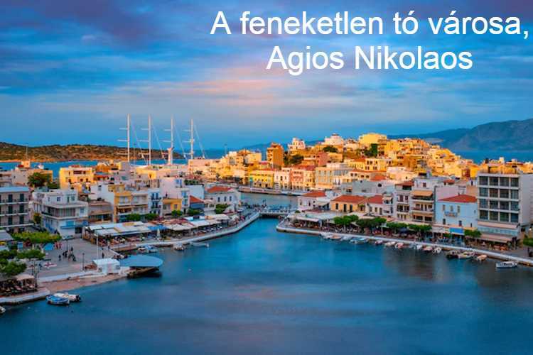 Agios Nikolaos – A feneketlen tó városa Kréta szigetén