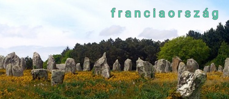 Carnac a francia Stonehenge:  kőerdő és más megalitikus látványosságok emlékek a Bretagne-félszigeten