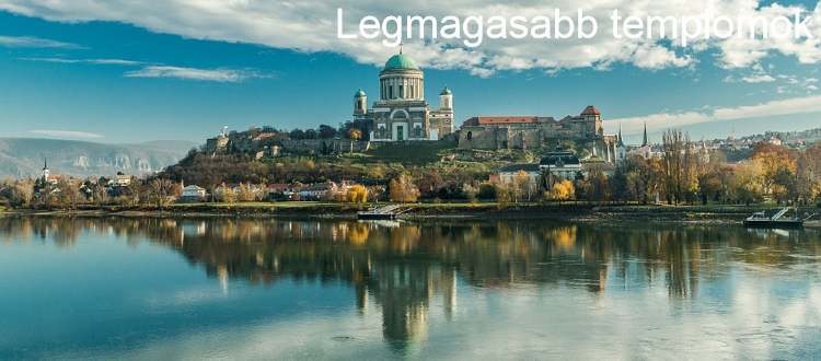 Magyarország öt legmagasabb temploma