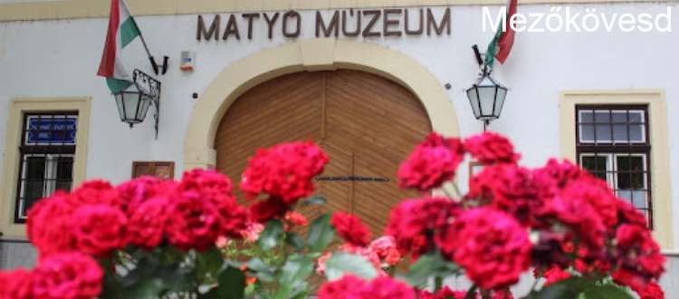 A Matyóföld fővárosa, Mezőkövesd